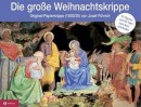 Die grosse Weihnachtskrippe
